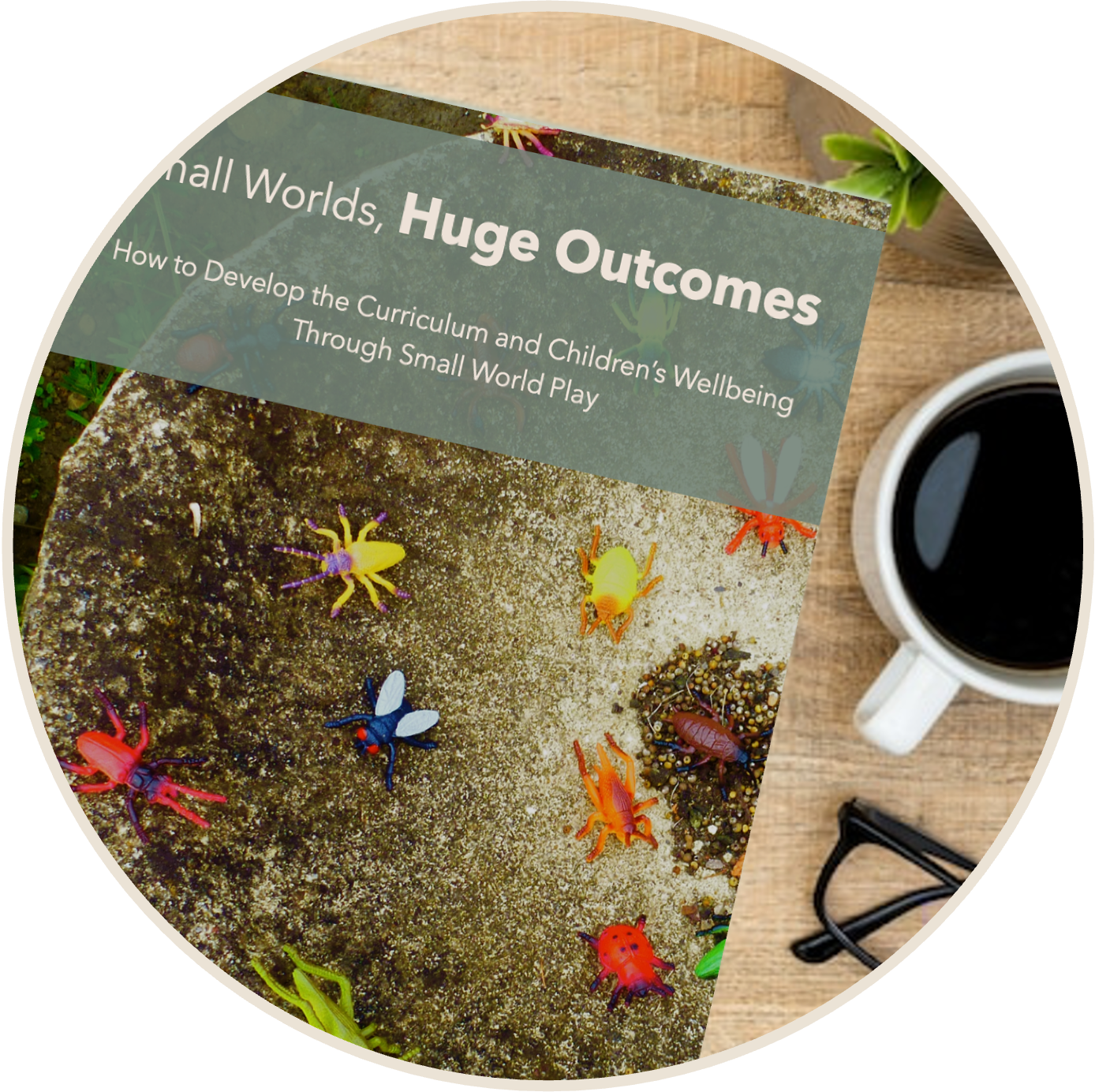Small Worlds, Huge Outcomes - Half Day (Nov/Dec)